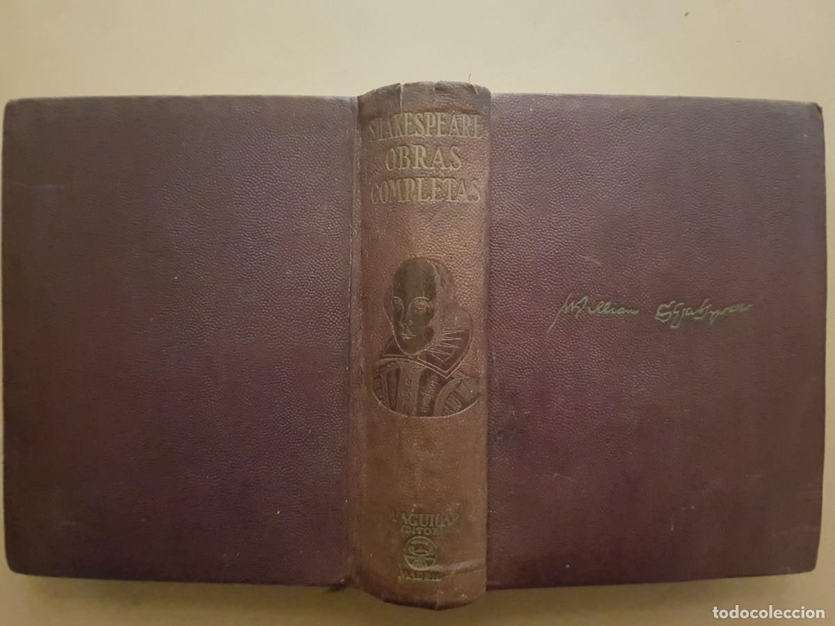 Libros: WILLIAM SHAKESPEARE - OBRAS COMPLETAS - ED. AGUILAR - 1945
