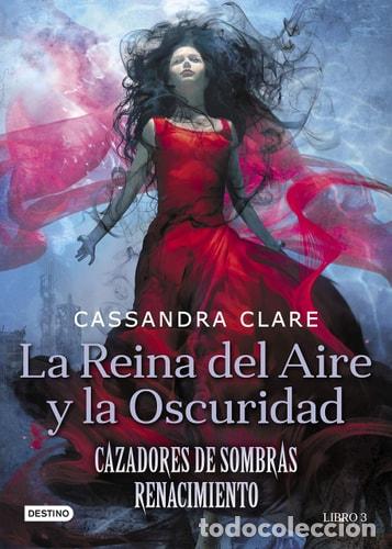 Libros: La reina del aire y la oscuridad : renacimiento 3 - Cassandra Clare