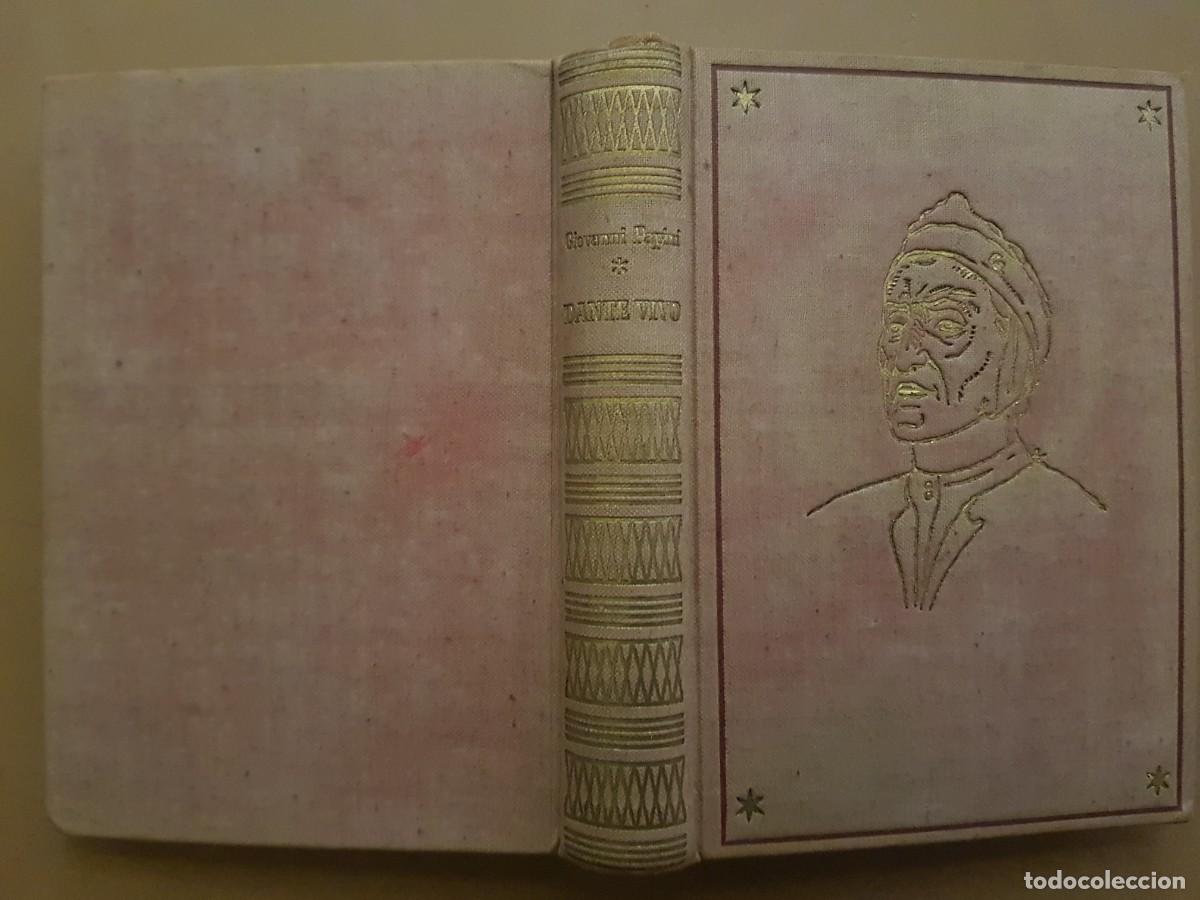 Libros: DANTE VIVO - GIOVANNI PAPINI - ED. APOLO - 1949