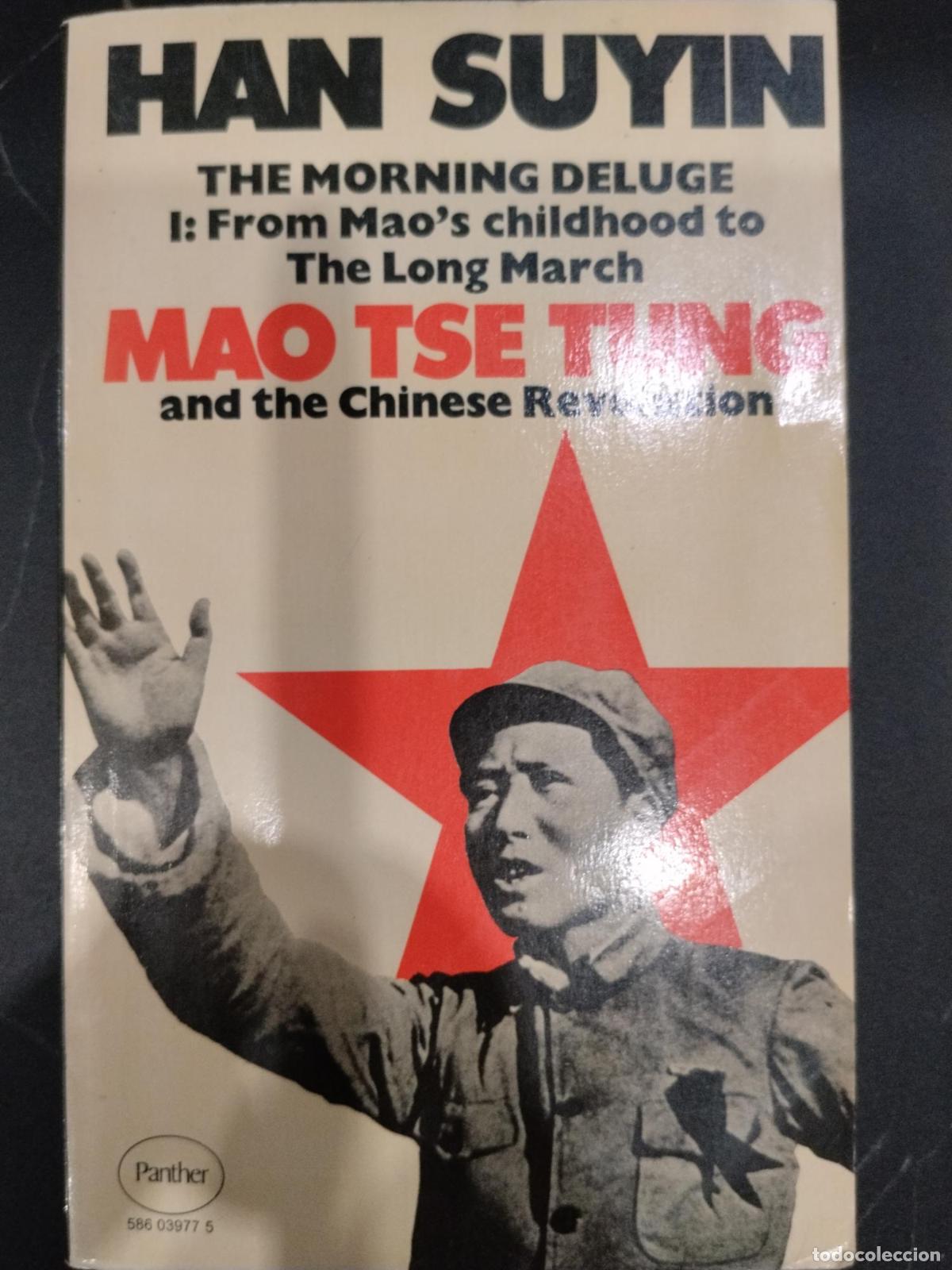 Livres: The Morning Deluge I: From Mao&rsquo;s Childhood to the Long March (Mao Tse-tung and the Chinese Revolutio