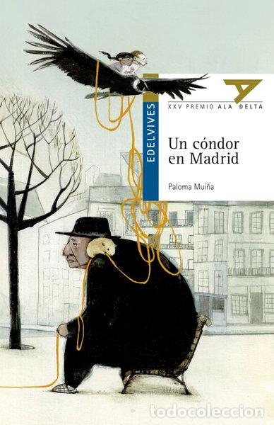 Libros: Un c&oacute;ndor en Madrid- 9788426392572
