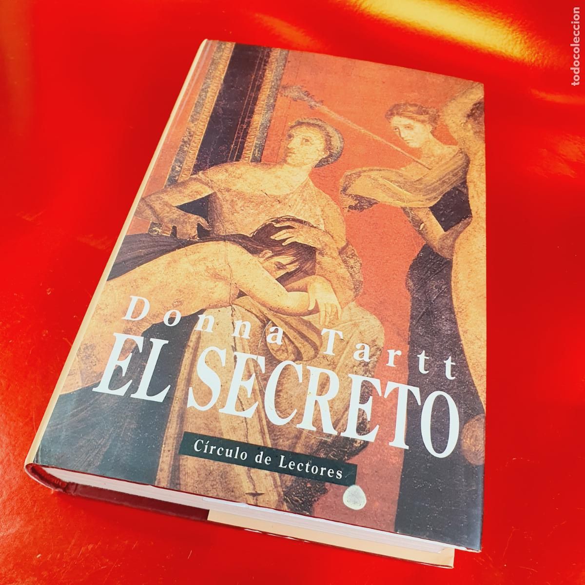 Libros: LIBRO-DONNA TARTT-EL SECRETO-C&Iacute;RCULO DE LECTORES-1994-SOBRECUBIERTA-BUEN ESTADO-VER FOTOGRAF&Iacute;AS