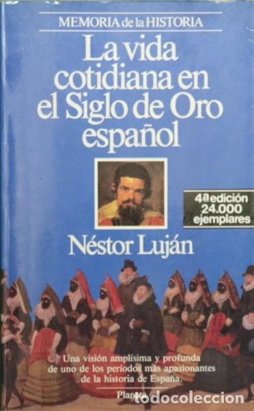 Libros: La vida cotidiana en el Siglo de Oro espa&ntilde;ol- 9788432044977
