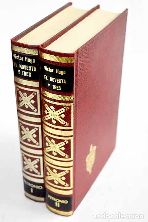 Livres: El noventa y tres: Hugo, Victor.- Hugo, Victor