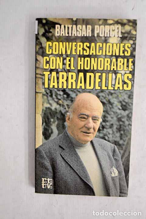 B&uuml;cher: Conversaciones con el honorable Tarradellas.- Tarradellas, Josep