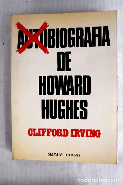 B&uuml;cher: Autobiograf&iacute;a de Howard Hughes.- Irving, Clifford