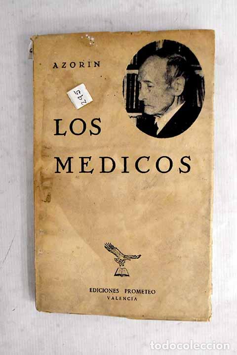 B&uuml;cher: Los m&eacute;dicos: Martinez Ruiz, Jos&eacute; (Azor&iacute;n).- Martinez Ruiz, Jos&eacute; (Azor&iacute;n)