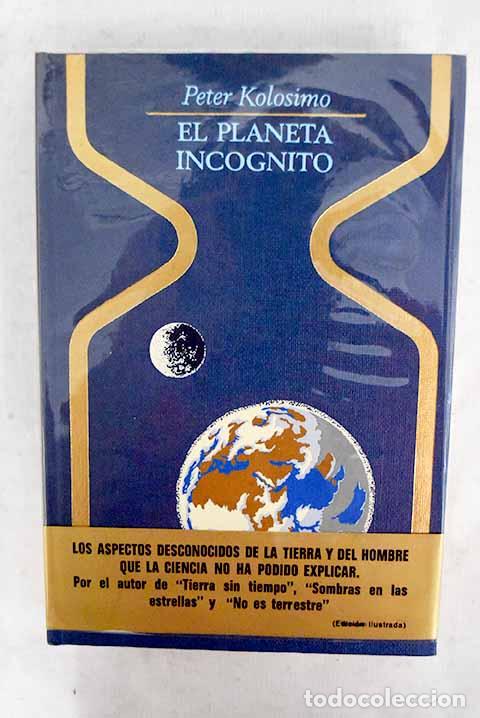 books: El planeta inc&oacute;gnito.- Kolosimo, Peter
