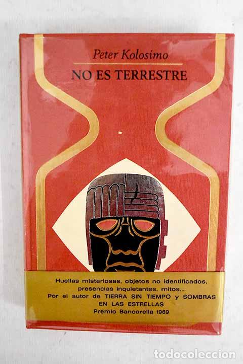 books: No es terrestre: Kolosimo, Peter.- Kolosimo, Peter