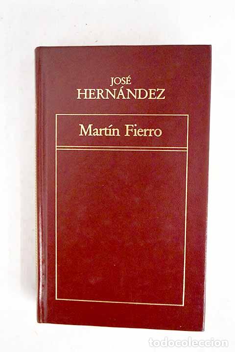 books: Mart&iacute;n Fierro: Hern&aacute;ndez, Jos&eacute;.- Hern&aacute;ndez, Jos&eacute;