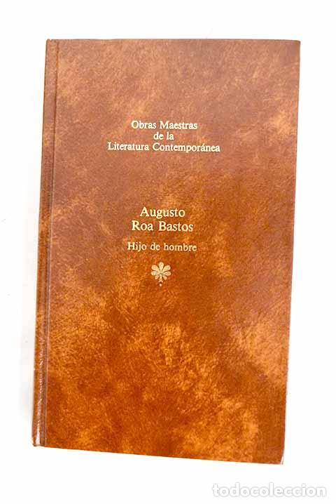 books: Hijo de hombre: Roa Bastos, Augusto.- Roa Bastos, Augusto