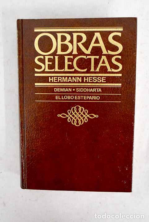 books: Demian; Siddharta ; El lobo estepario.- Hesse, Hermann