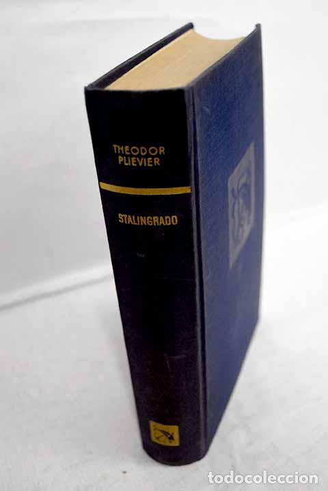 Livres: Stalingrado: Plievier, Theodor.- Plievier, Theodor