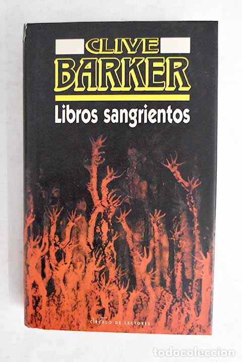Livres: Libros sangrientos: Barker, Clive.- Barker, Clive