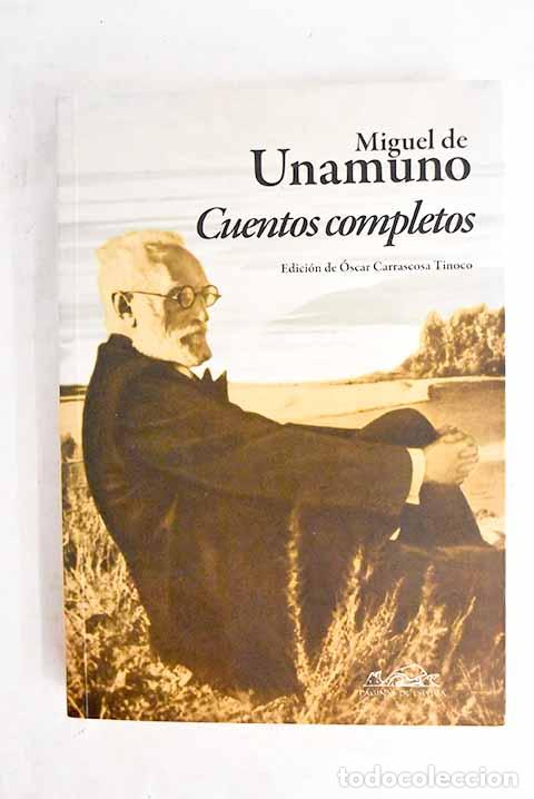 Livres: Cuentos completos: Unamuno, Miguel de.- Unamuno, Miguel de