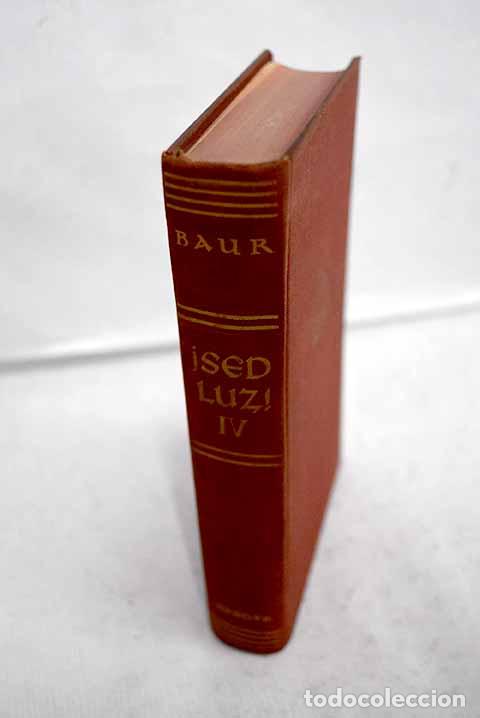 Livres: Sed luz: Meditaciones lit&uacute;rgicas.- Baur, Benedikt