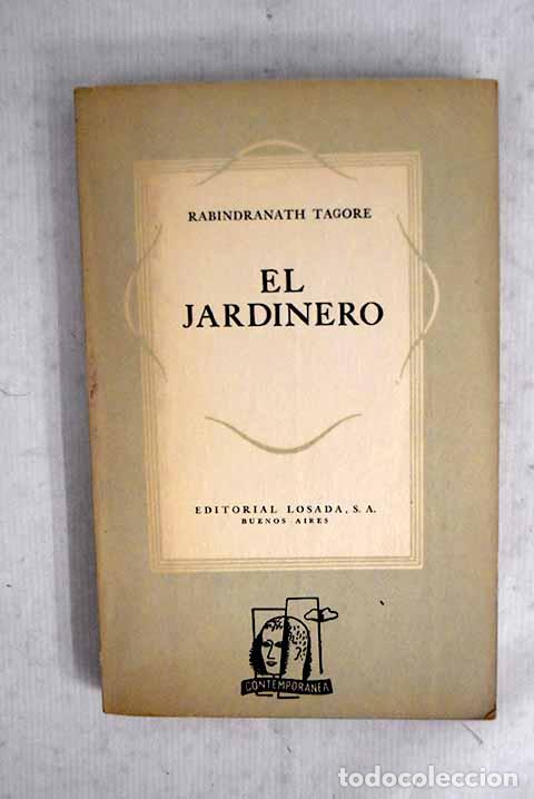 Livres: El jardinero: con un poema de Juan Ram&oacute;n Jim&eacute;nez.- Tagore, Rabindranath