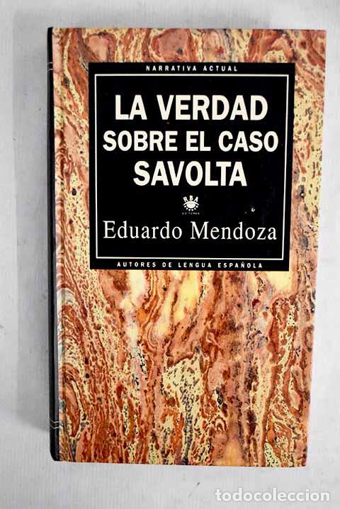 Livros em segunda m&atilde;o: La verdad sobre el caso Savolta.- Mendoza, Eduardo