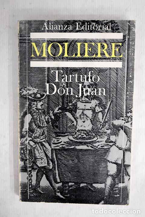 Livros em segunda m&atilde;o: Tartufo o El impostor ; Don Juan o El fest&iacute;n de piedra.- Moliere