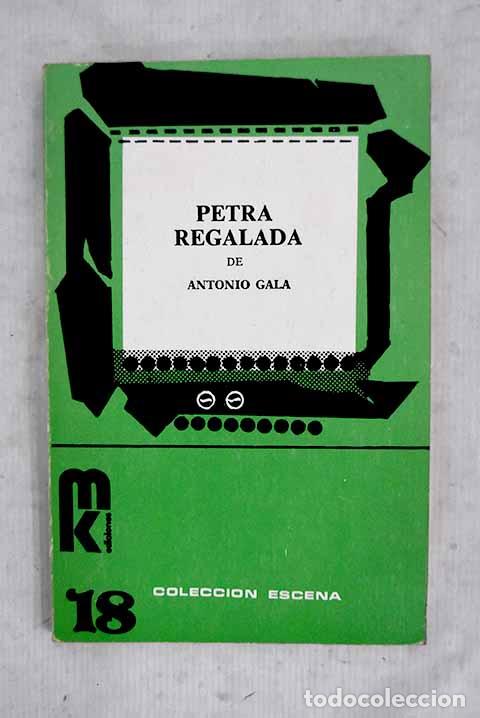 Livres: Petra regalada: Gala, Antonio.- Gala, Antonio