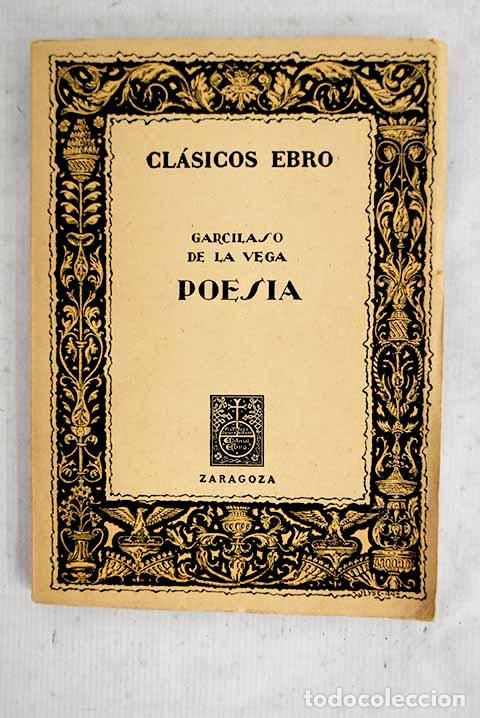 Livres: Poes&iacute;a: Vega, Garcilaso de la.- Vega, Garcilaso de la