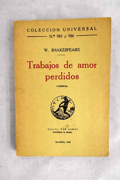 Livres: Trabajos de amor perdidos: comedia.- Shakespeare, William