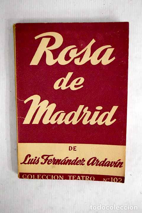 Livres: Rosa de Madrid: Comedia popular en tres actos y en verso.- Fern&aacute;ndez Ardav&iacute;n, Luis