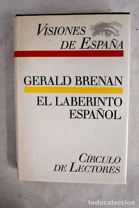 Libros: Visiones de Espa&ntilde;a: antecedentes sociales y pol&iacute;ticos de la guerra civil.- Brenan, Gerald