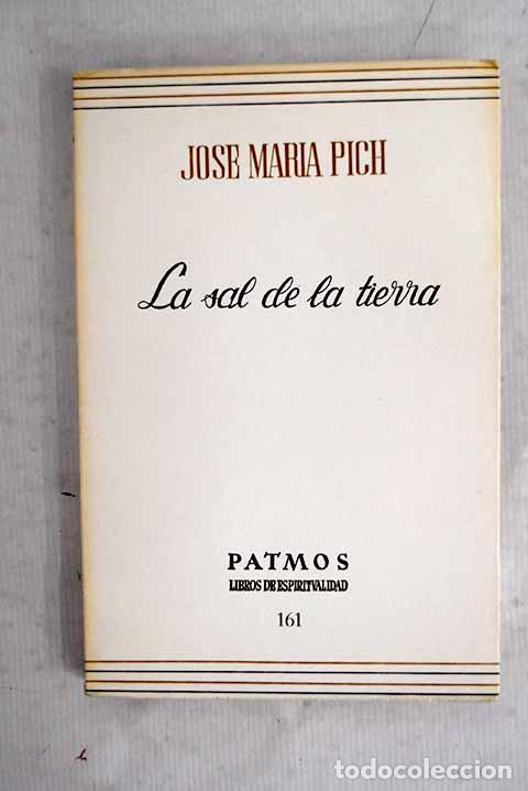 Libros: La sal de la tierra: Pich, Josep Maria.- Pich, Josep Maria