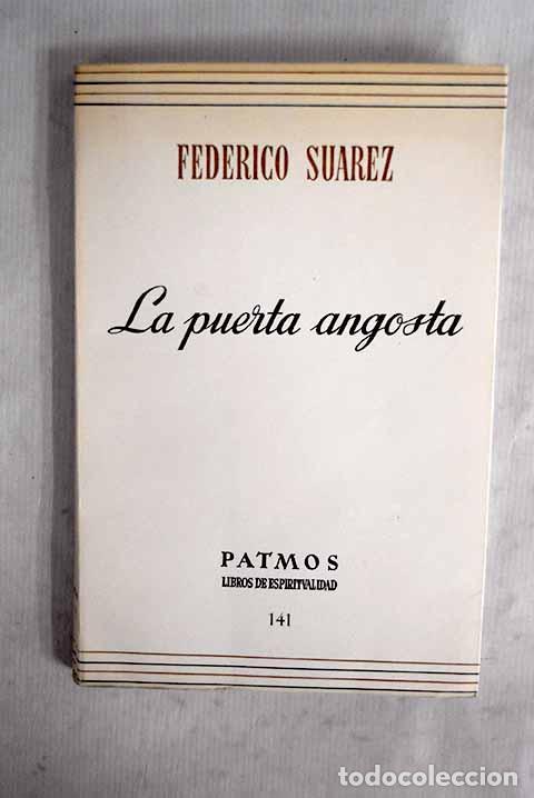 Libros: La puerta angosta: Su&aacute;rez, Federico.- Su&aacute;rez, Federico