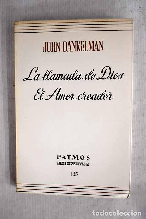Libros: La llamada de Dios: El amor creador.- Dankelman, John