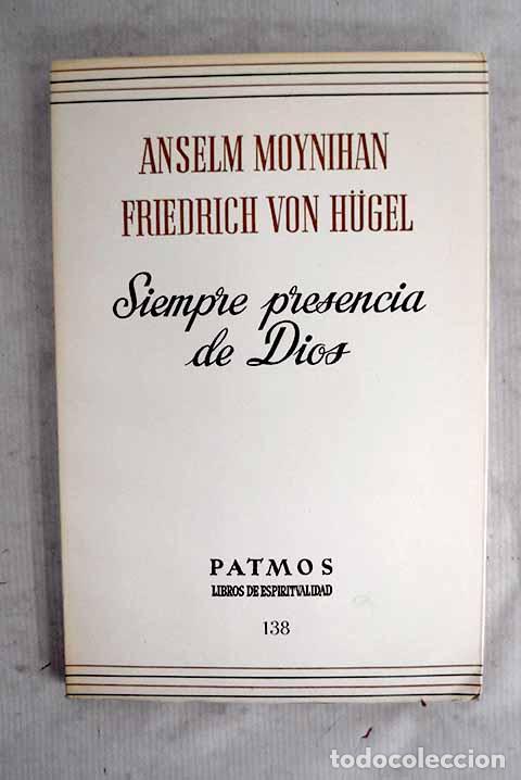 Libros: Siempre presencia de Dios: I. La experiencia de la presencia de Dios II. La vida de oraci&oacute;n