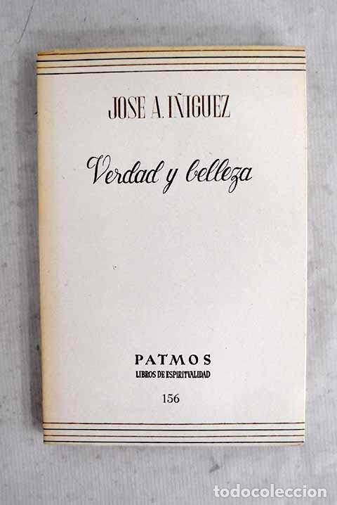 Libros: Verdad y belleza: &Iacute;&ntilde;iguez, Jos&eacute; Antonio.- &Iacute;&ntilde;iguez, Jos&eacute; Antonio