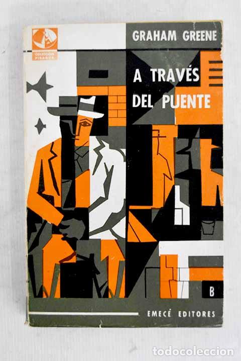 Libros: A trav&eacute;s del puente y otros cuentos.- Greene, Graham