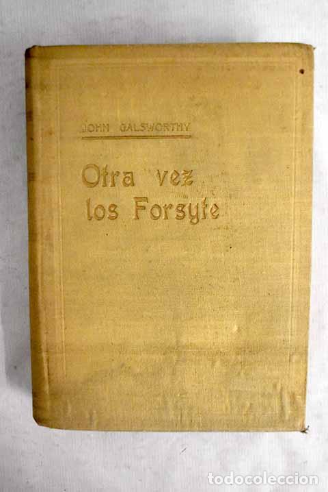 Libros: Otra vez los Forsyte.- Galsworthy, John