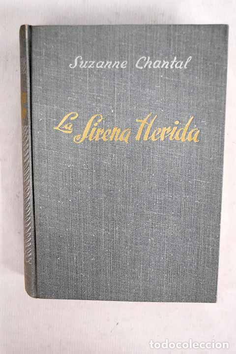 Livros em segunda m&atilde;o: La sirena herida: Chantal, Suzanne.- Chantal, Suzanne