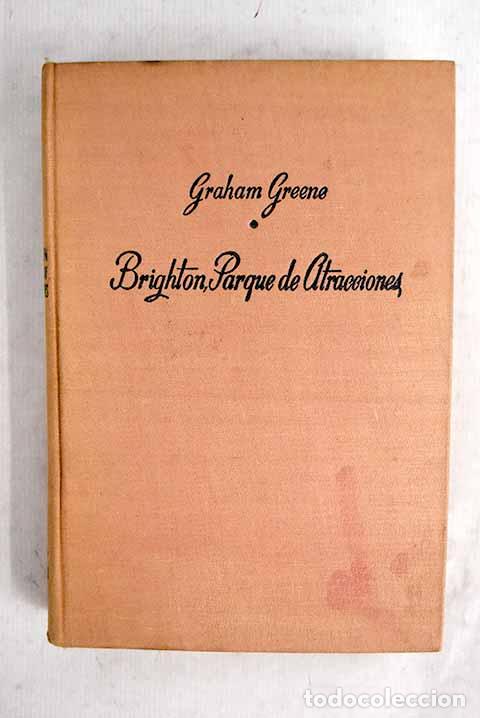 Livros em segunda m&atilde;o: Brighton, parque de atracciones.- Greene, Graham
