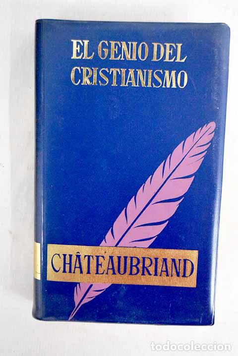 Livros em segunda m&atilde;o: El genio del Cristianismo.- Chateaubriand, Francois-Ren&eacute;