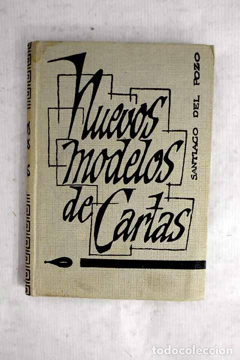 Libri di seconda mano: Nuevos modelos de cartas de toda clase.- Pozo, Santiago del