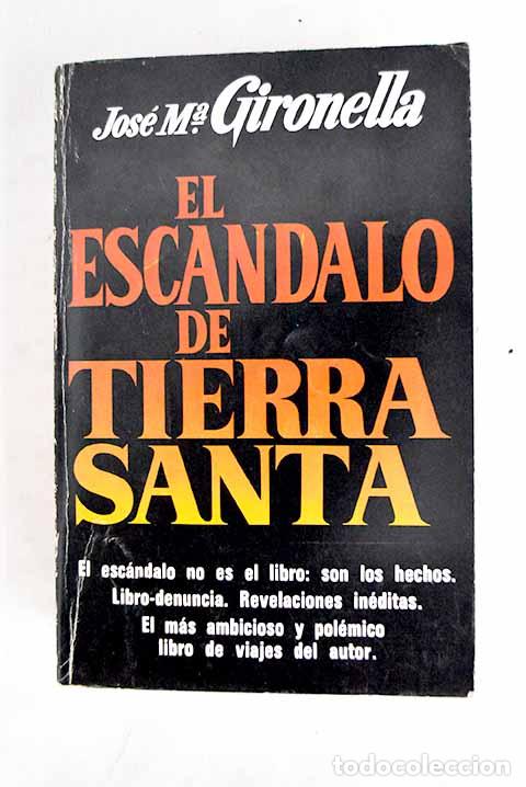 Livros em segunda m&atilde;o: El esc&aacute;ndalo de Tierra Santa.- Gironella, Jos&eacute; Mar&iacute;a