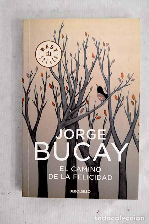 Livros em segunda m&atilde;o: El camino de la felicidad.- Bucay, Jorge