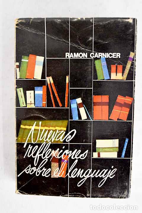 Livros em segunda m&atilde;o: Nuevas reflexiones sobre el lenguaje.- Carnicer, Ram&oacute;n