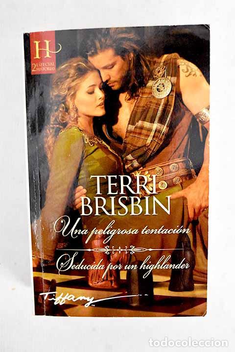 Livros em segunda m&atilde;o: Una peligrosa tentaci&oacute;n ; Seducida por un highlander.- Brisbin, Terri