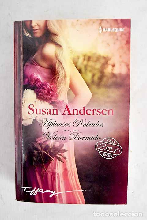 B&uuml;cher: Aplausos robados ; Volc&aacute;n dormido.- Andersen, Susan