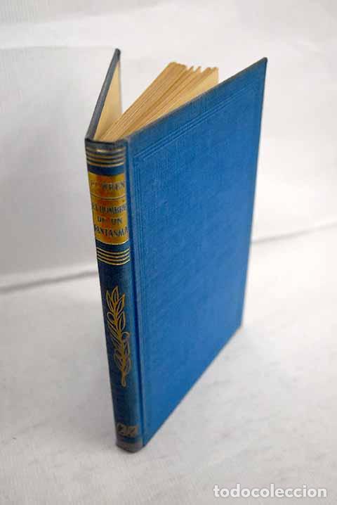 Libros: El hombre de un fantasma.- Wren, P. C.