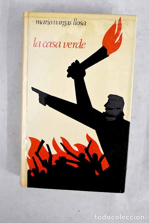 Libros: La casa verde: Vargas Llosa, Mario.- Vargas Llosa, Mario