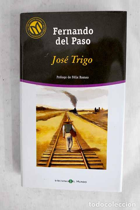 Libros: Jos&eacute; Trigo: Paso, Fernando del.- Paso, Fernando del