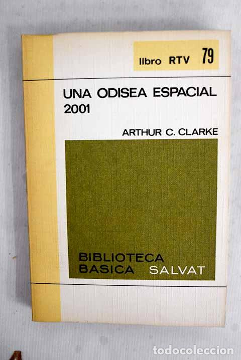 Libros: Una odisea espacial 2001.- Clarke, Arthur Charles