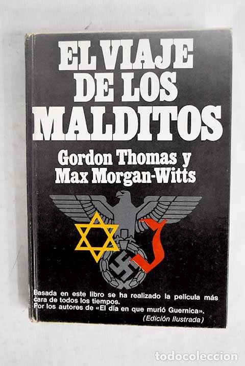 Libros: El viaje de los malditos: la travesia del St. Louis .- Thomas, Gordon