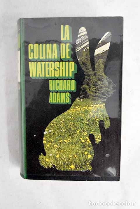 Libros: La colina de Watership.- Adams, Richard